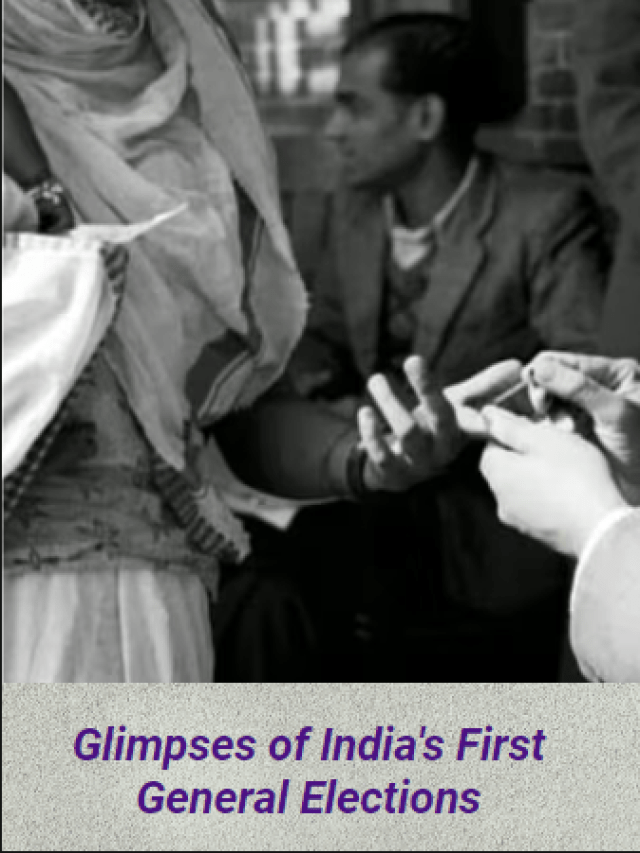 Glimpses of India’s First General Elections