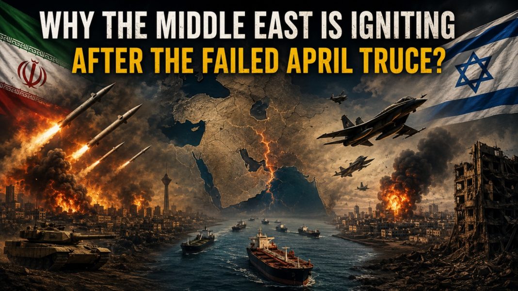 Why the Middle East Igniting After the Failed April Truce,War starting again?